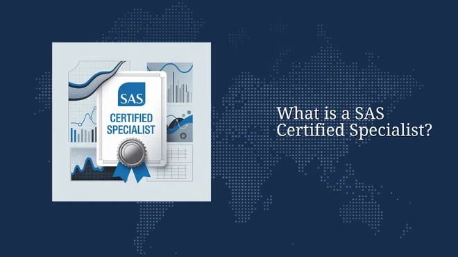 What is a SAS Certified Specialist?